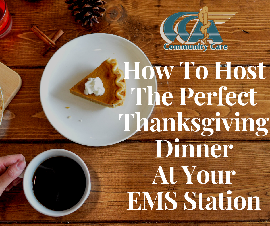 pie and coffee sitting on a flat wooden table with CCA logo and how to host a thanksgiving dinner in an ems station CCA Community Care Ambulance